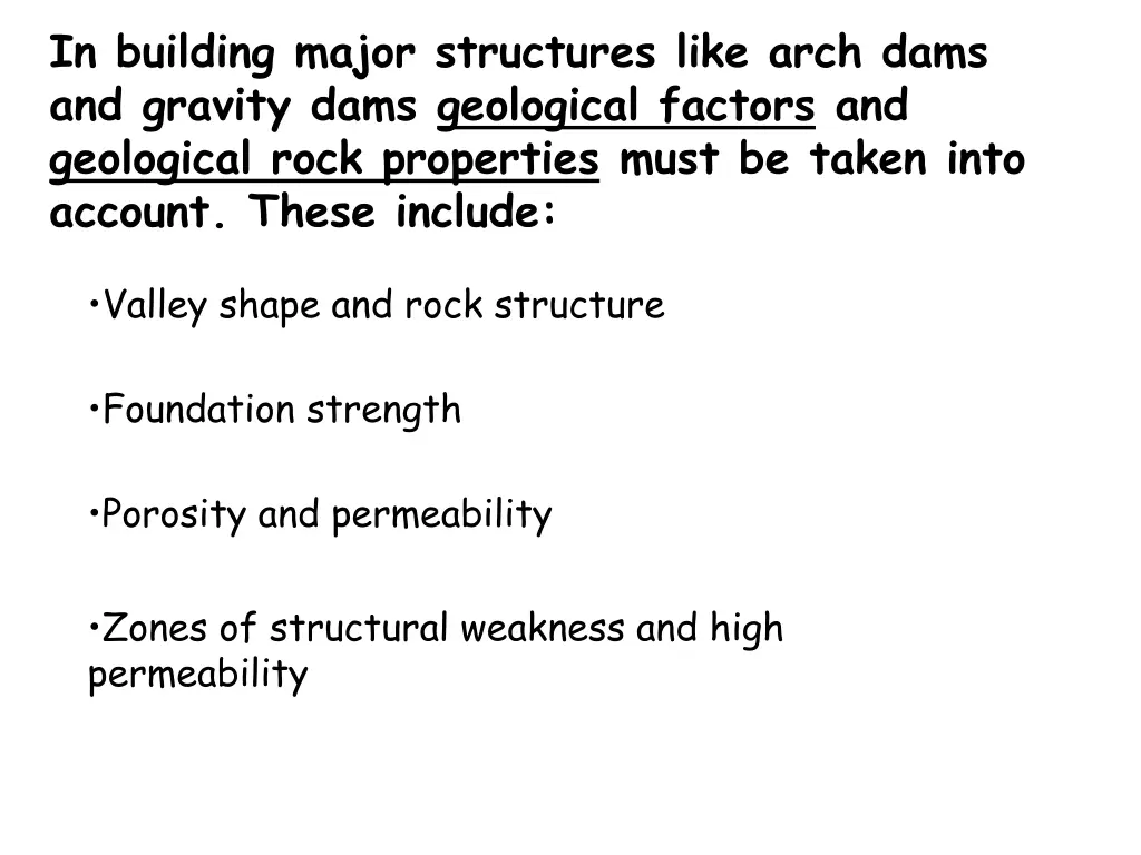 in building major structures like arch dams