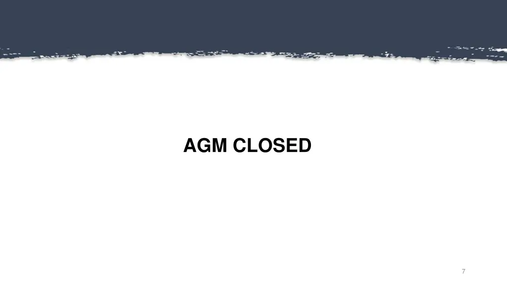 agm closed