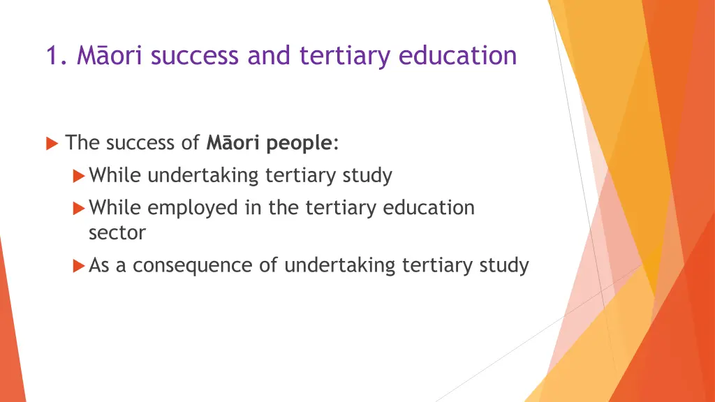 1 m ori success and tertiary education