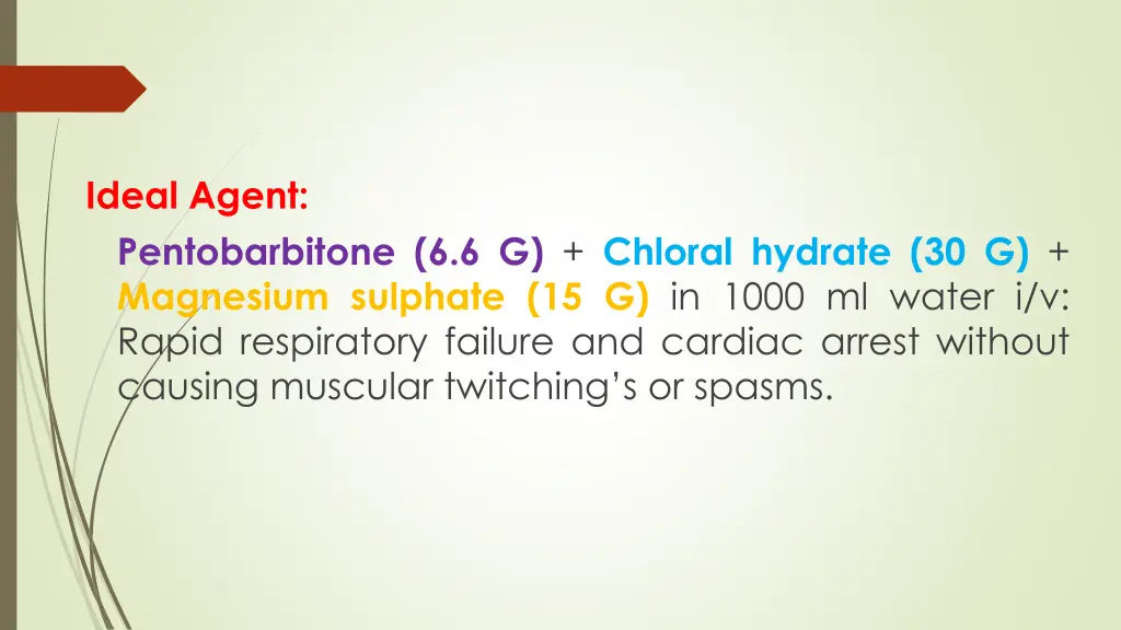 ideal agent pentobarbitone 6 6 g chloral hydrate