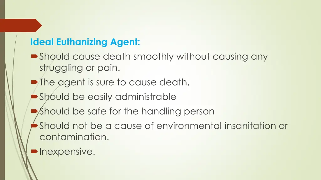 ideal euthanizing agent should cause death