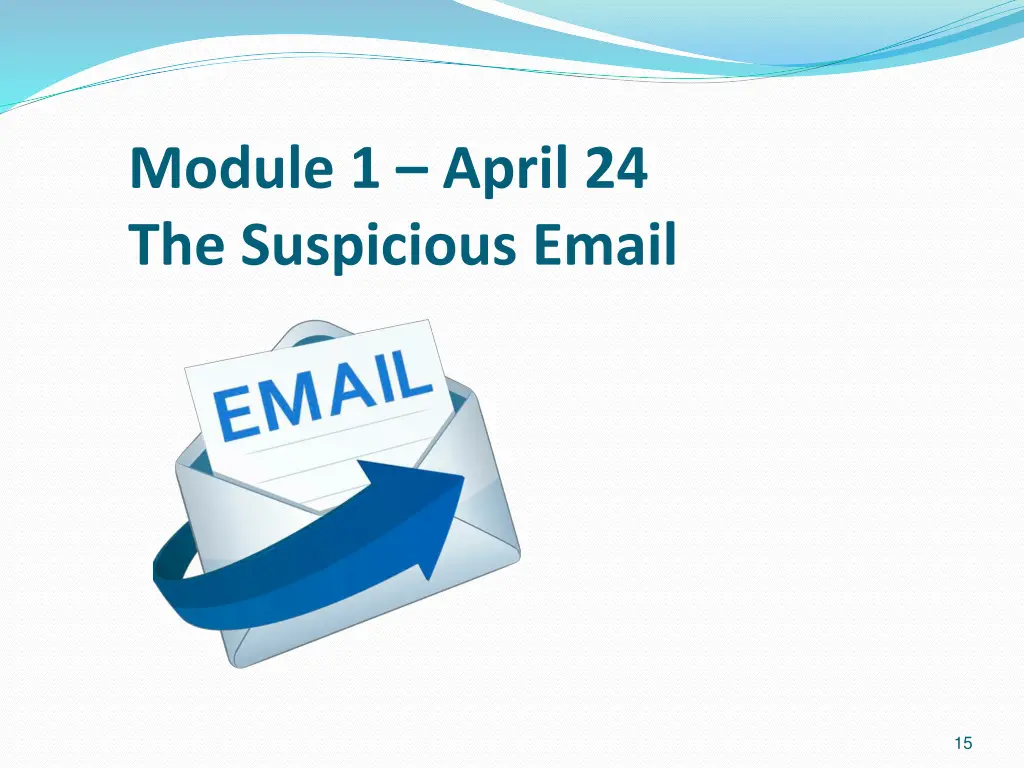 module 1 april 24 the suspicious email