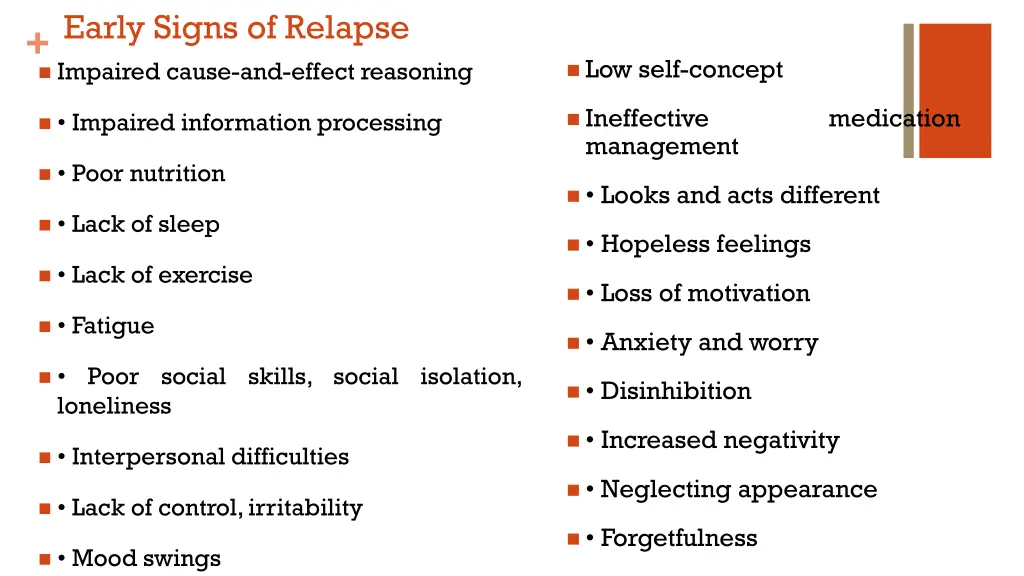 early signs of relapse impaired cause and effect