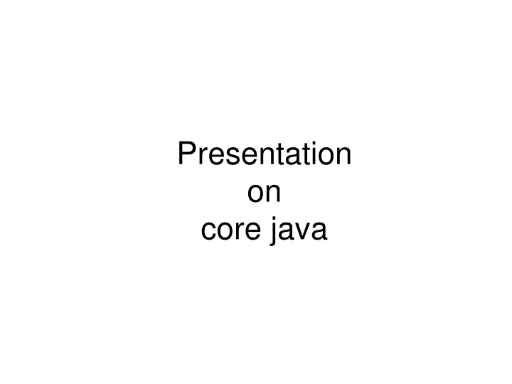 presentation on core java