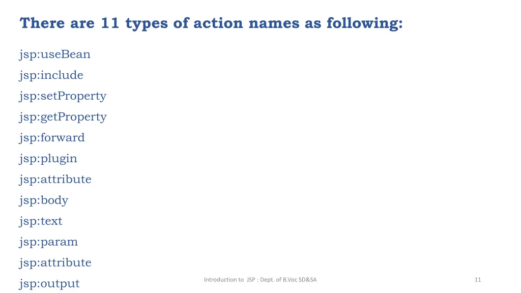 there are 11 types of action names as following