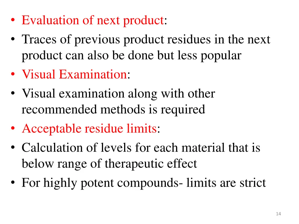 evaluation of next product traces of previous