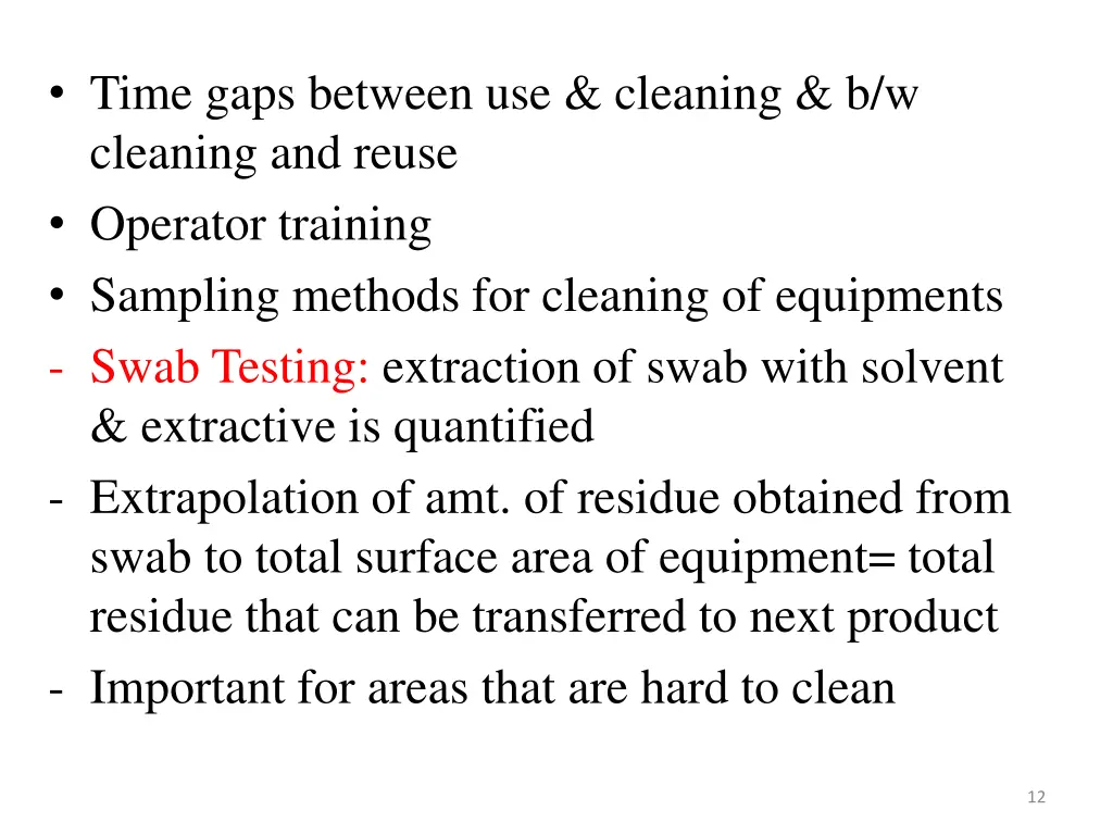 time gaps between use cleaning b w cleaning