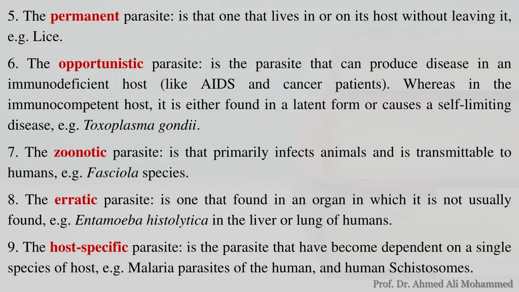 5 the permanent parasite is that one that lives