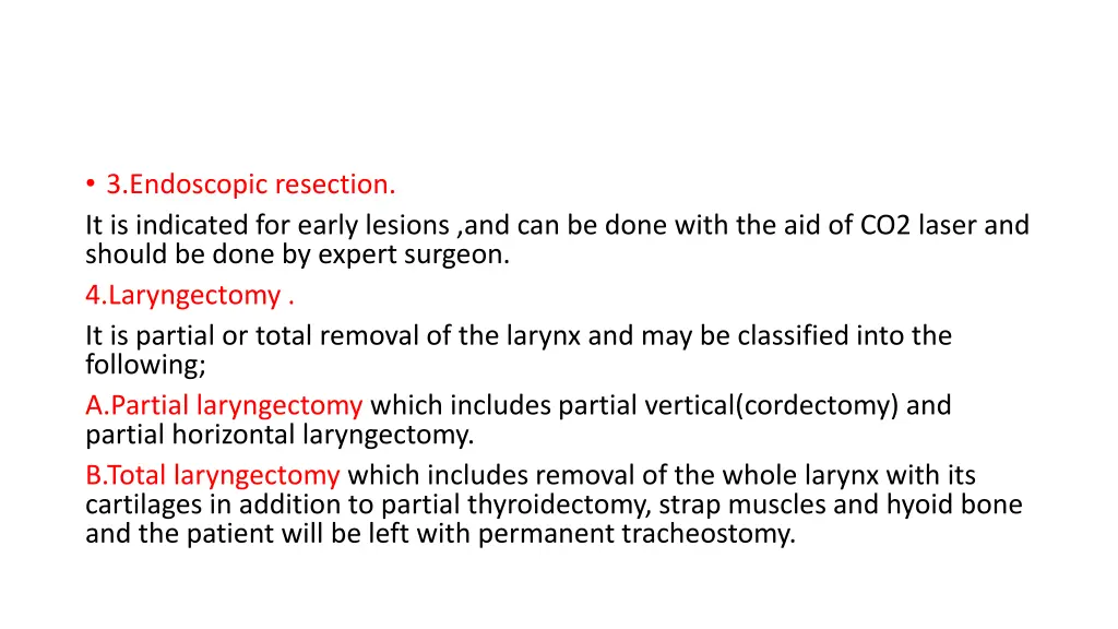 3 endoscopic resection it is indicated for early