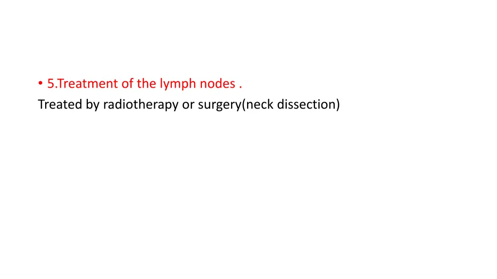 5 treatment of the lymph nodes treated