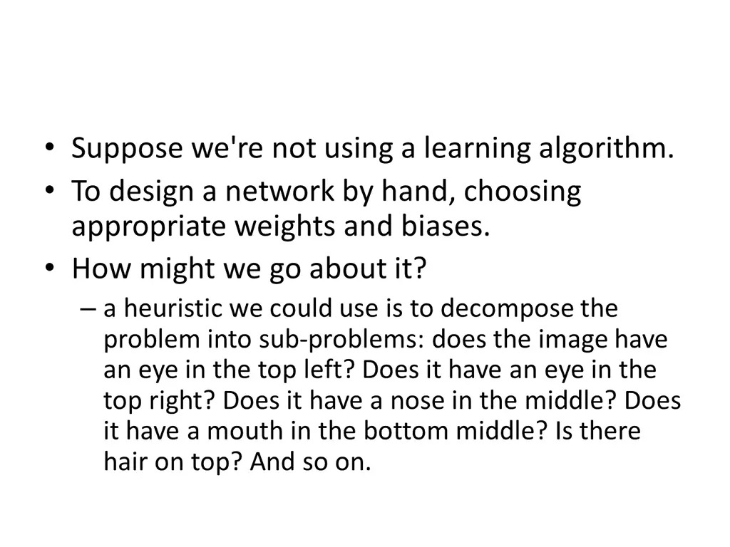suppose we re not using a learning algorithm