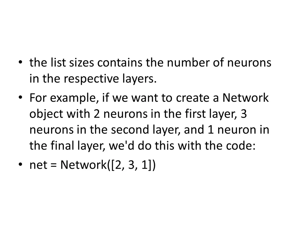 the list sizes contains the number of neurons