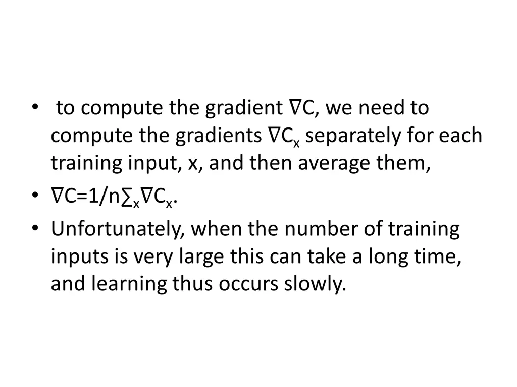 to compute the gradient c we need to compute