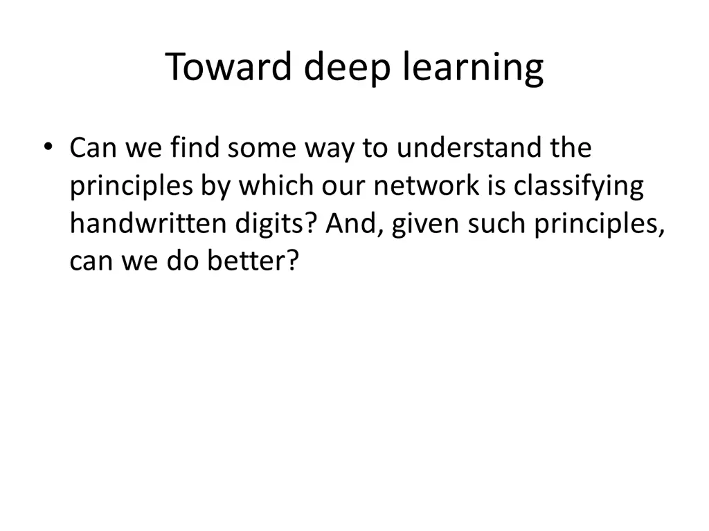 toward deep learning