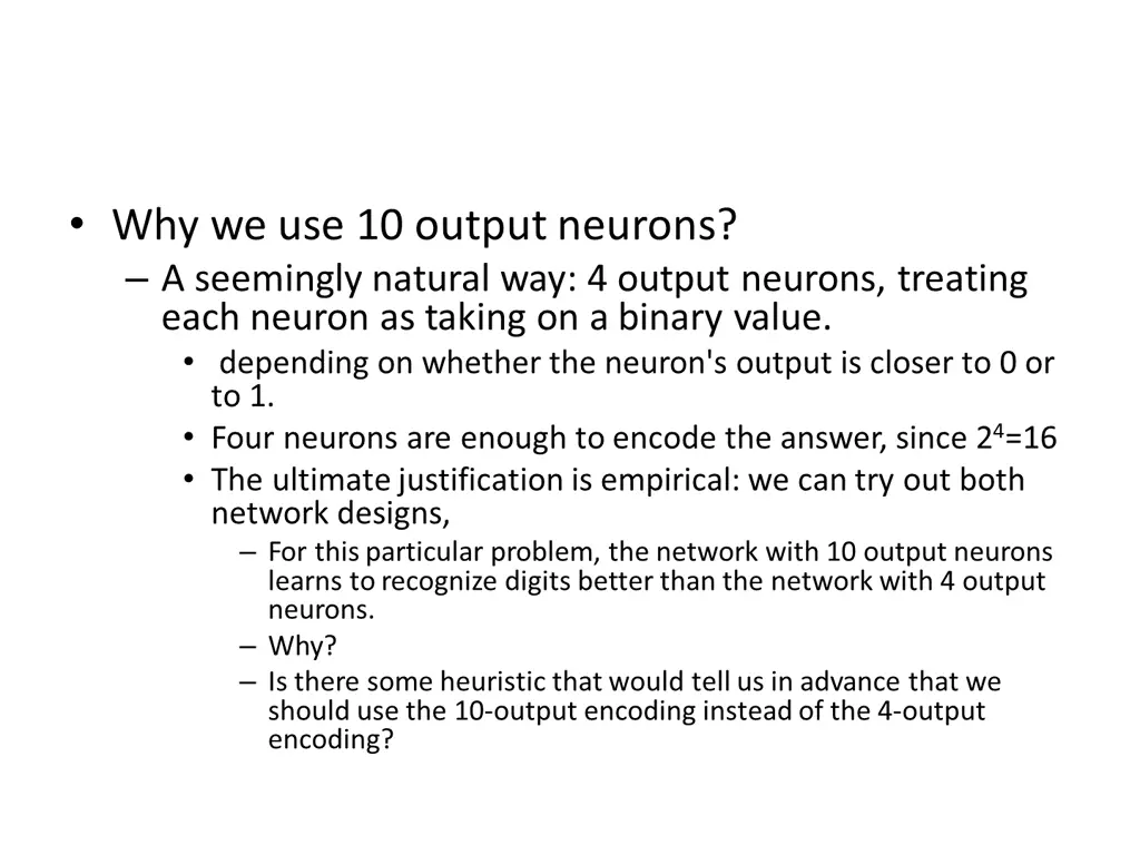 why we use 10 output neurons a seemingly natural