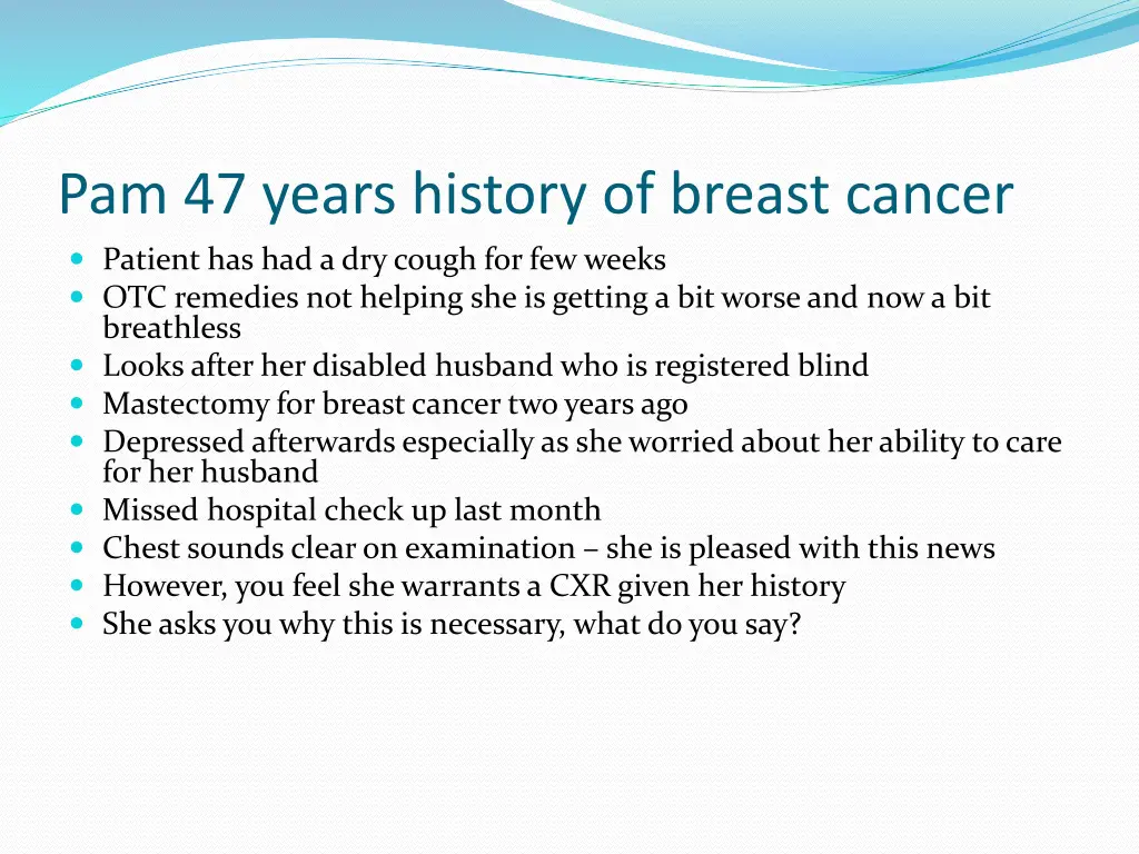 pam 47 years history of breast cancer