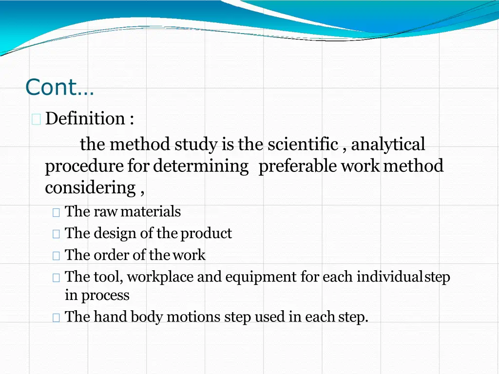 cont definition the method study