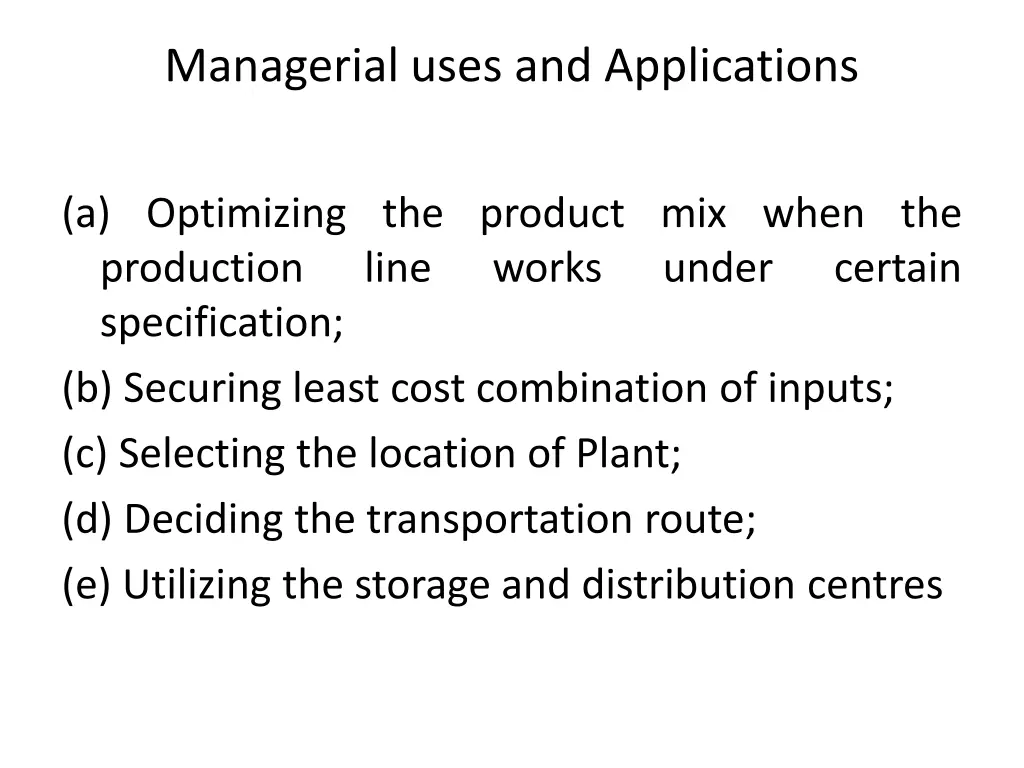 managerial uses and applications