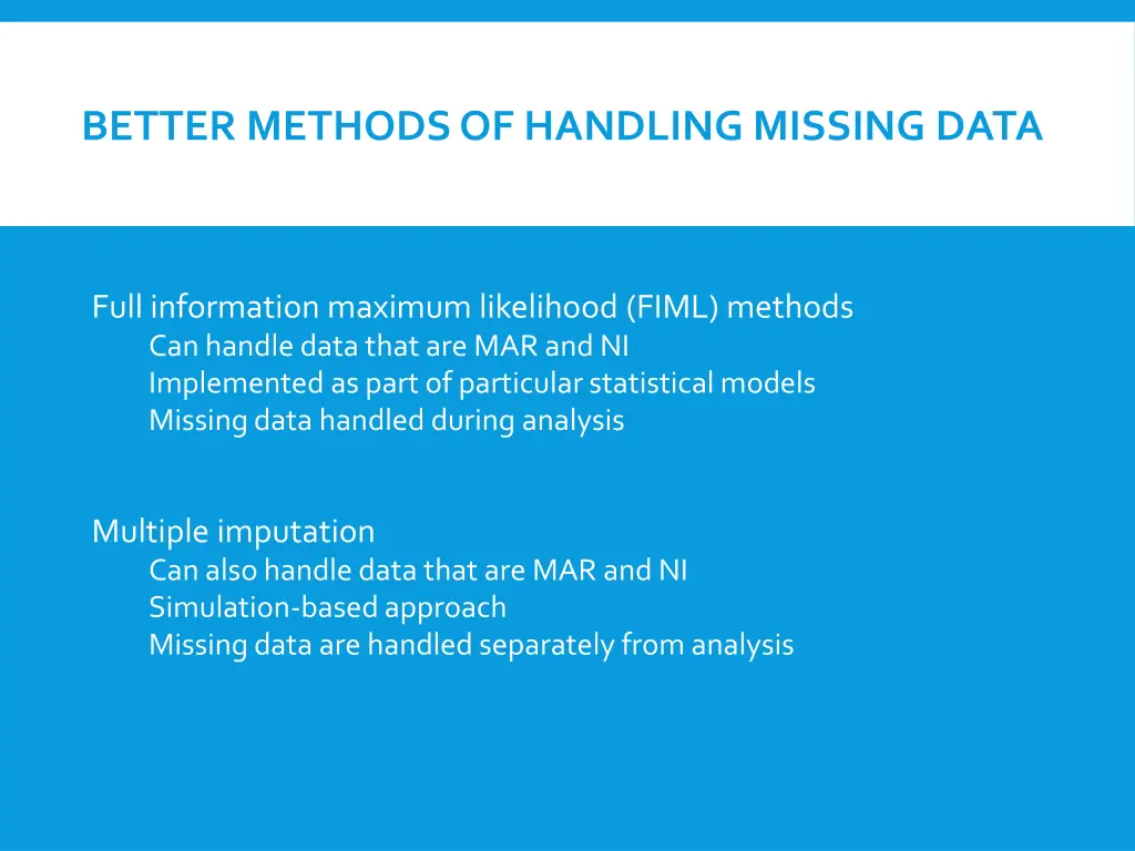 better methods of handling missing data