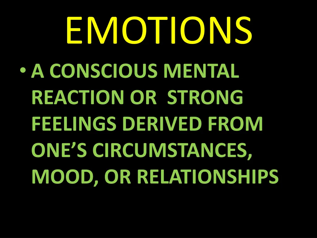 emotions a conscious mental reaction or strong