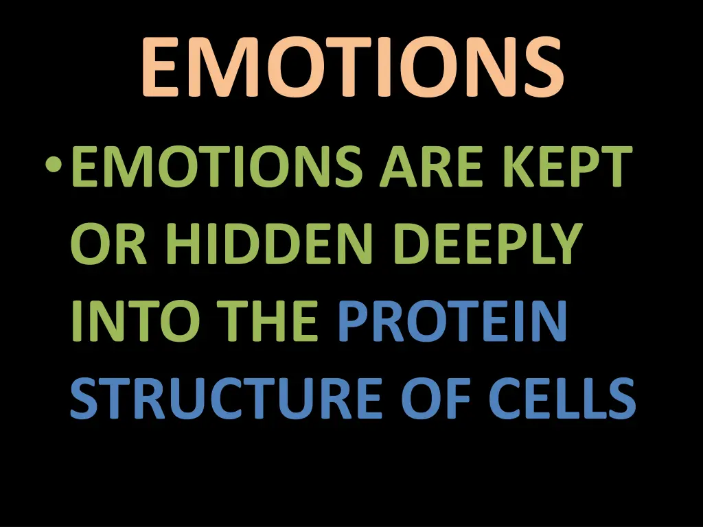 emotions emotions are kept or hidden deeply into