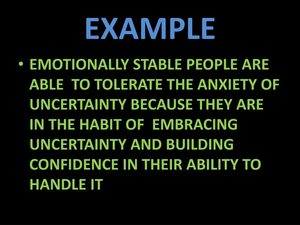 example emotionally stable people are able