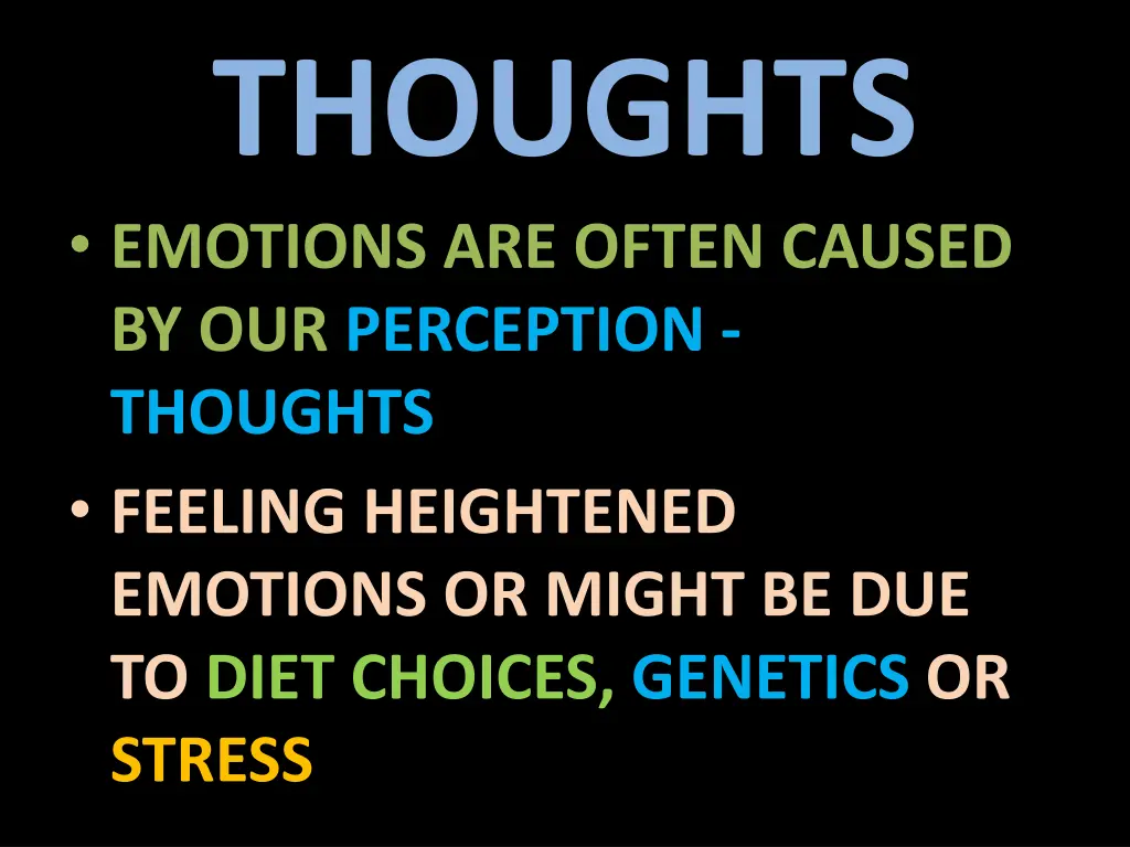 thoughts emotions are often caused