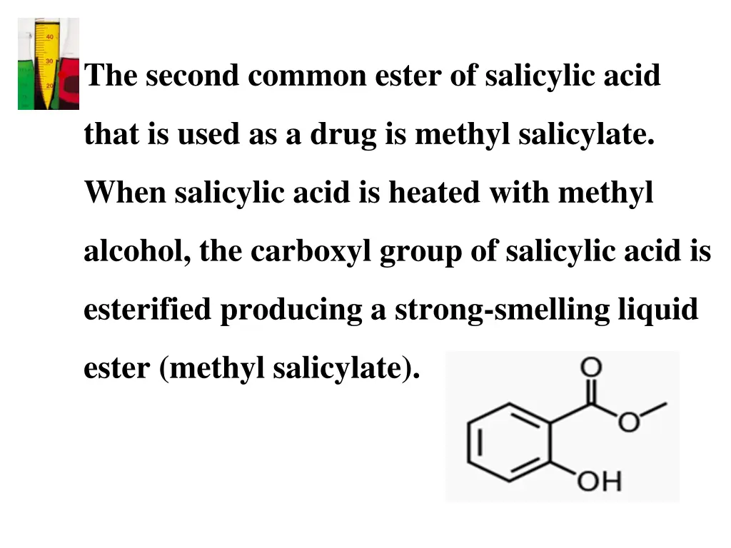 the second common ester of salicylic acid