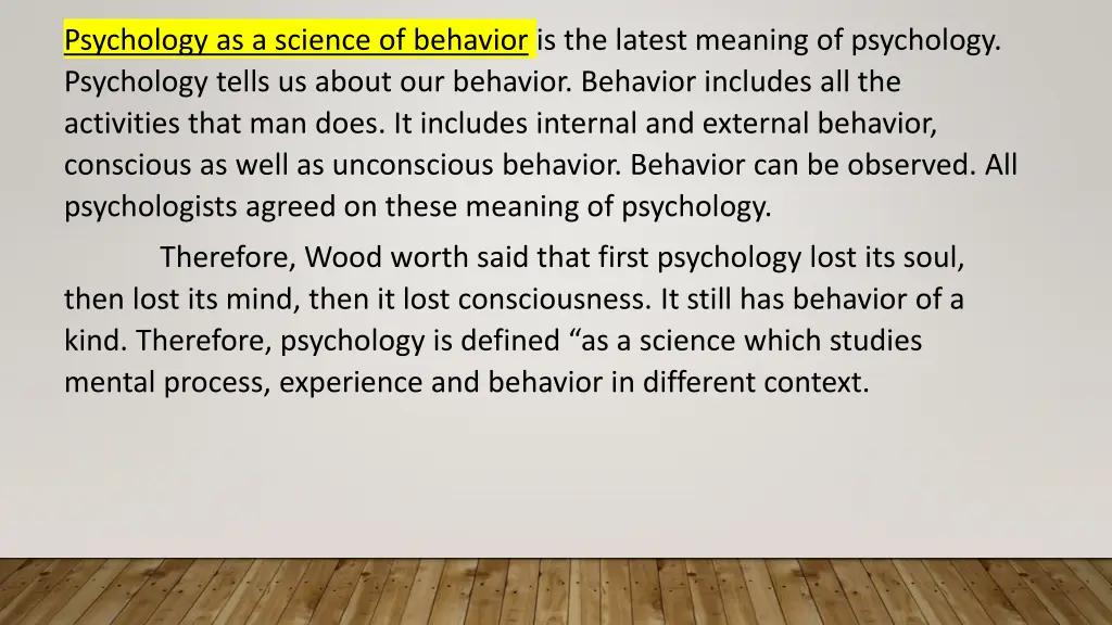 psychology as a science of behavior is the latest