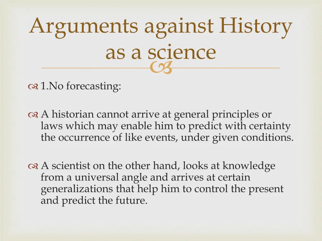 arguments against history as a science