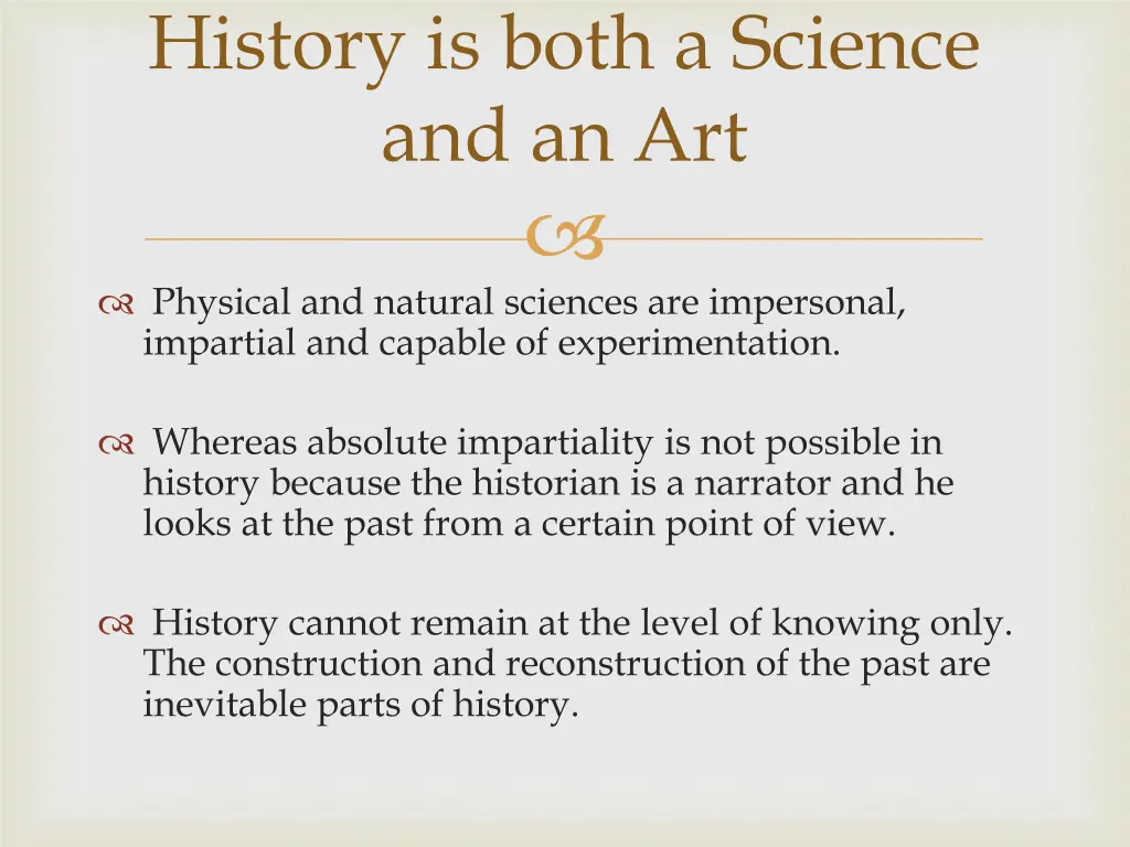 history is both a science and an art 1