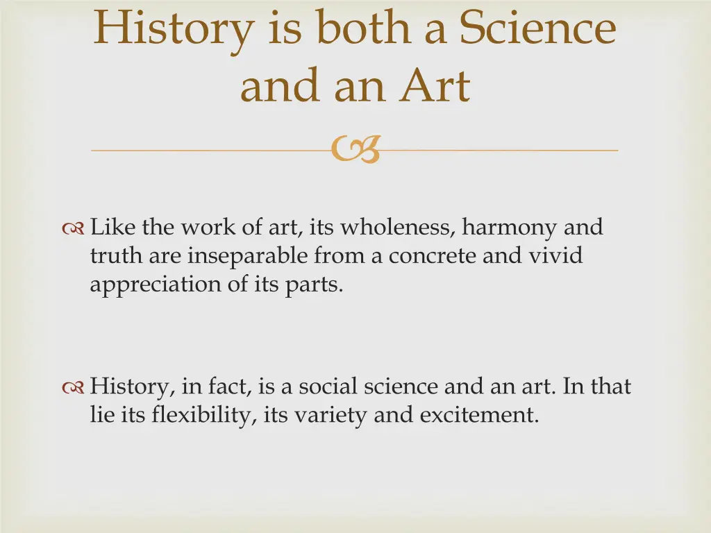 history is both a science and an art 2