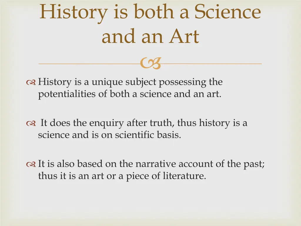 history is both a science and an art