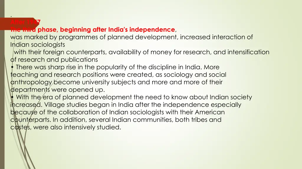 after 1947 the third phase beginning after india