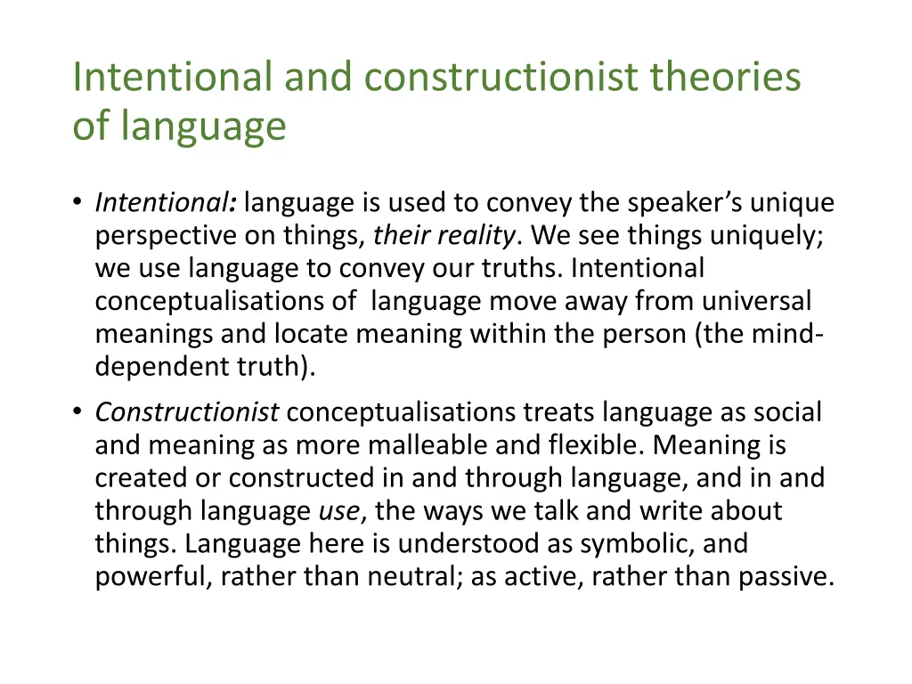 intentional and constructionist theories