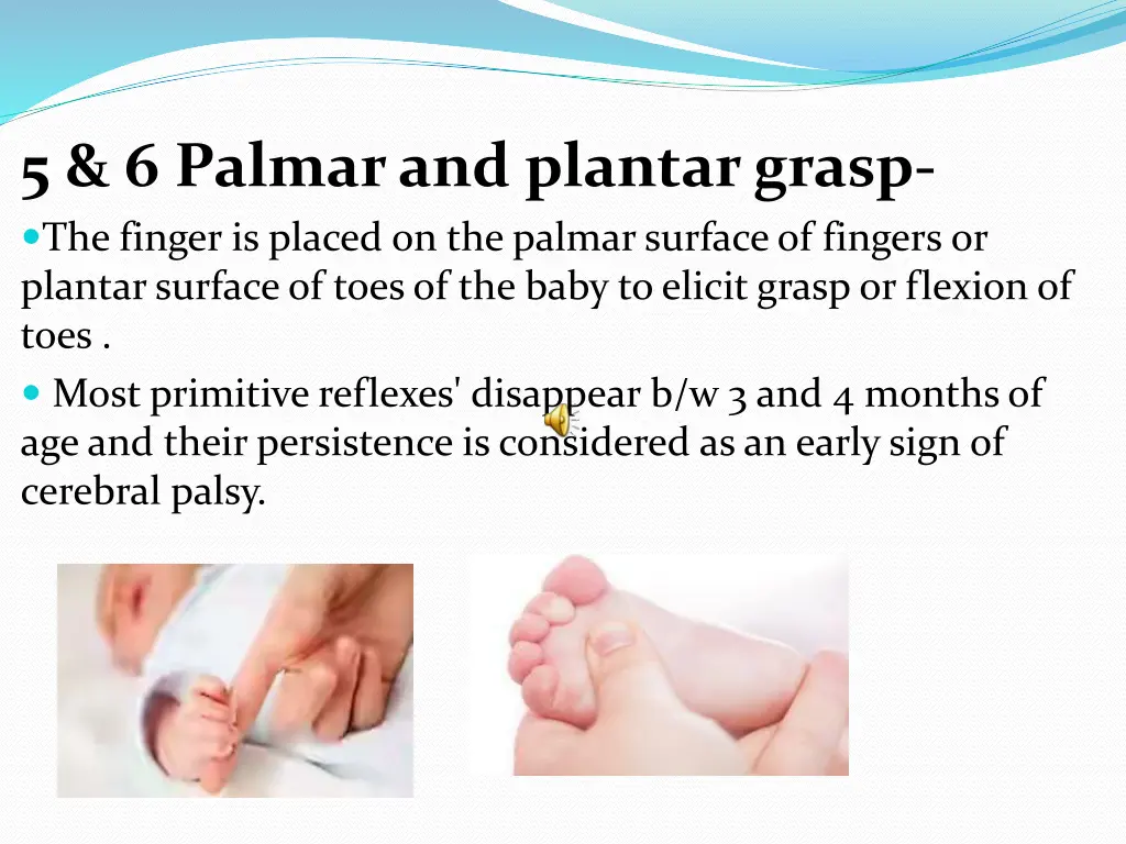 5 6 palmar and plantar grasp the finger is placed