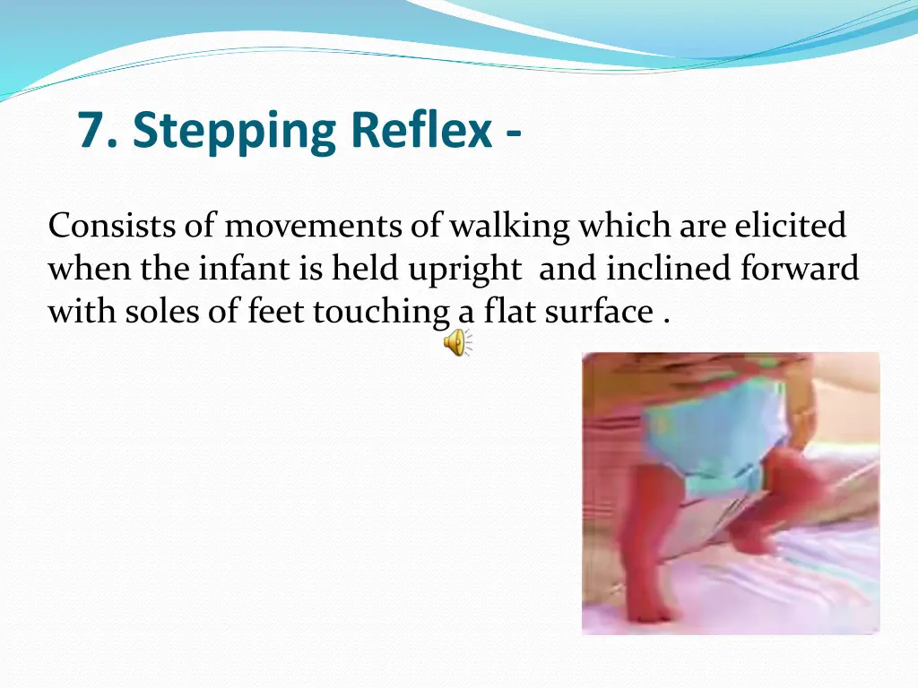 7 stepping reflex