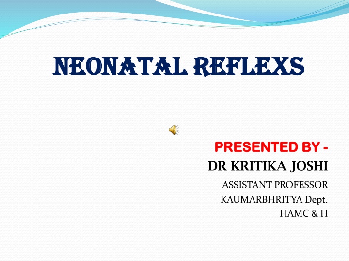 neonatal reflexs neonatal reflexs