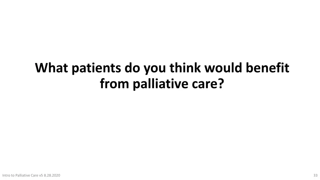 what patients do you think would benefit from