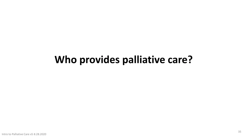 who provides palliative care