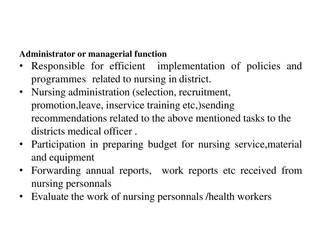 administrator or managerial function responsible