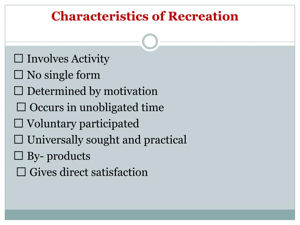 characteristics of recreation