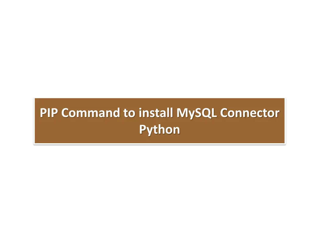 pip command to install mysql connector python