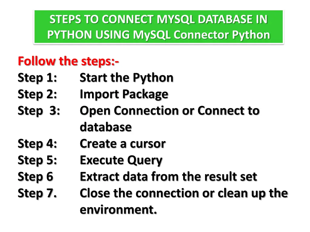 steps to connect mysql database in python using 4