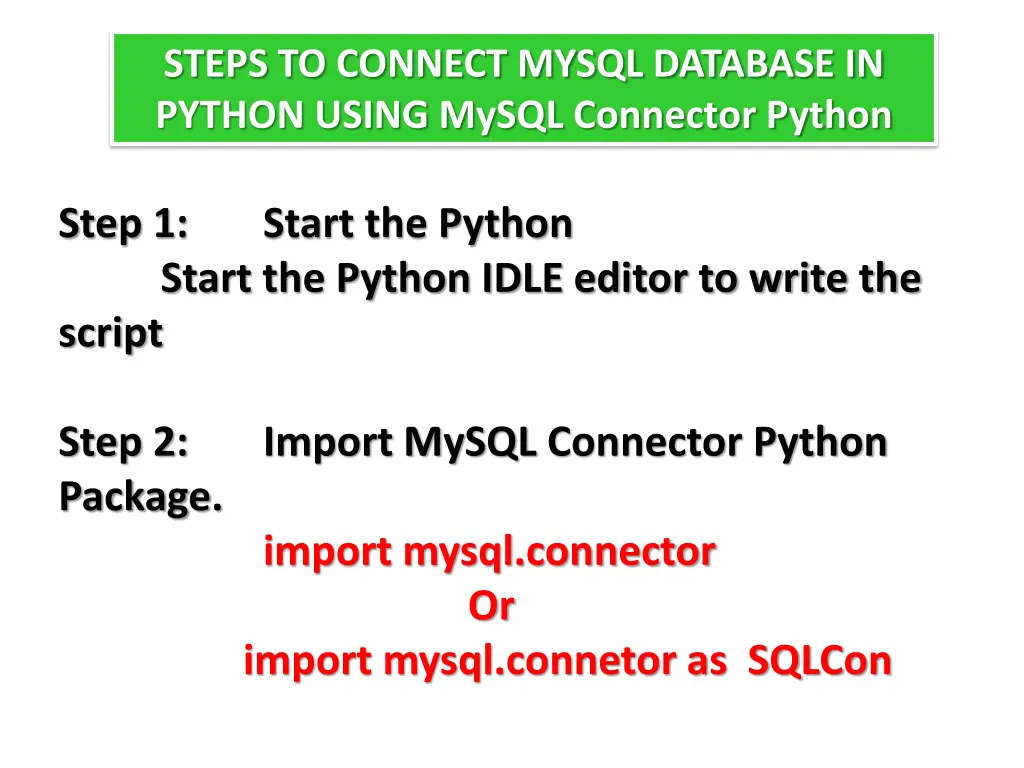 steps to connect mysql database in python using 5