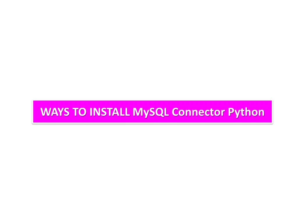 ways to install mysql connector python