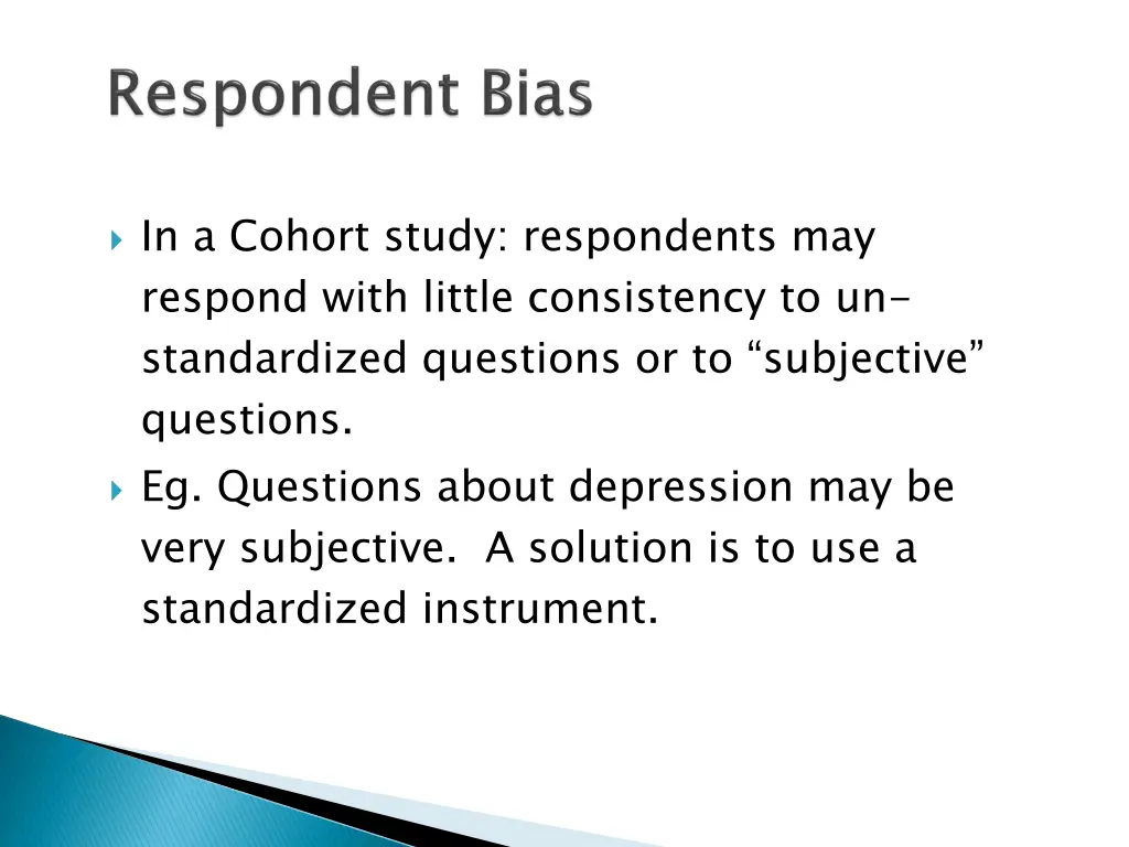 in a cohort study respondents may respond with