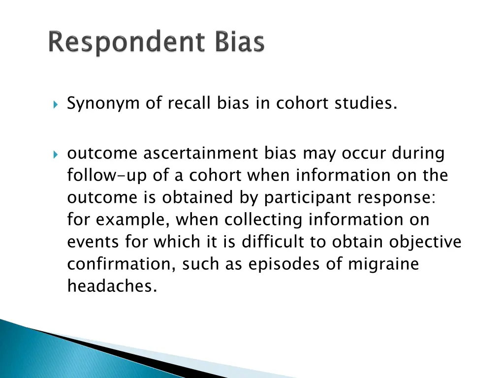 synonym of recall bias in cohort studies