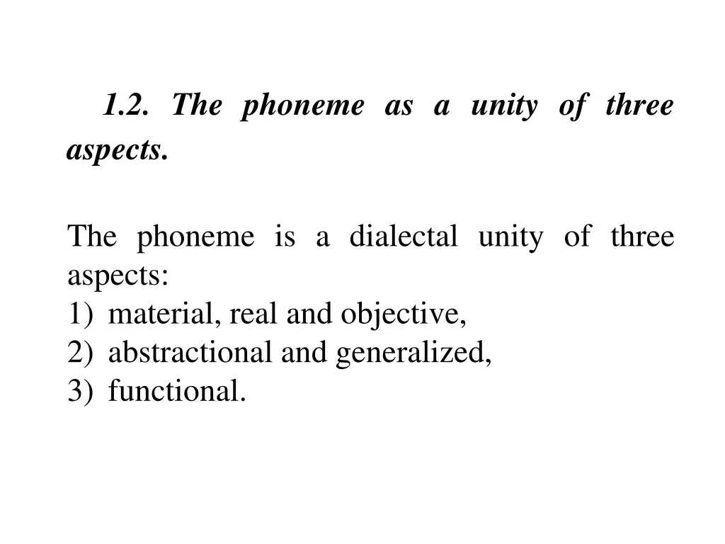 1 2 the phoneme as a unity of three aspects