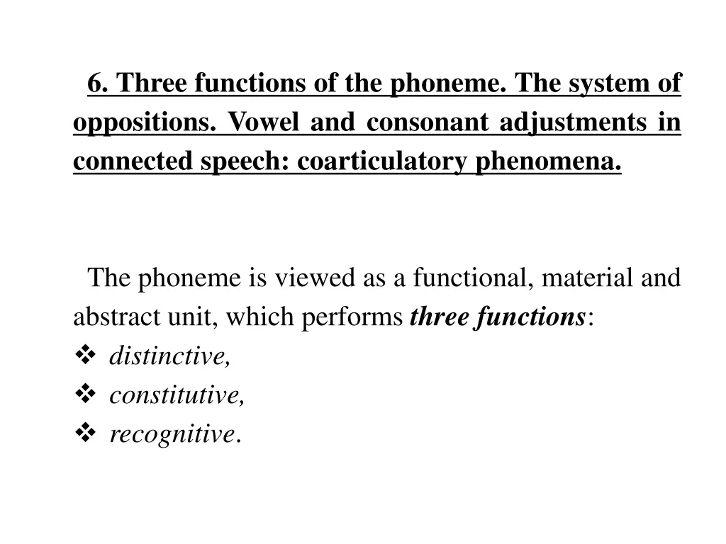 6 three functions of the phoneme the system